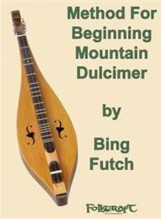 Method for Beginning Mountain Dulcimer