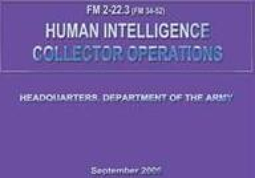 Human Intelligence Collector Operations (FM 2-22.3 / 34-52)