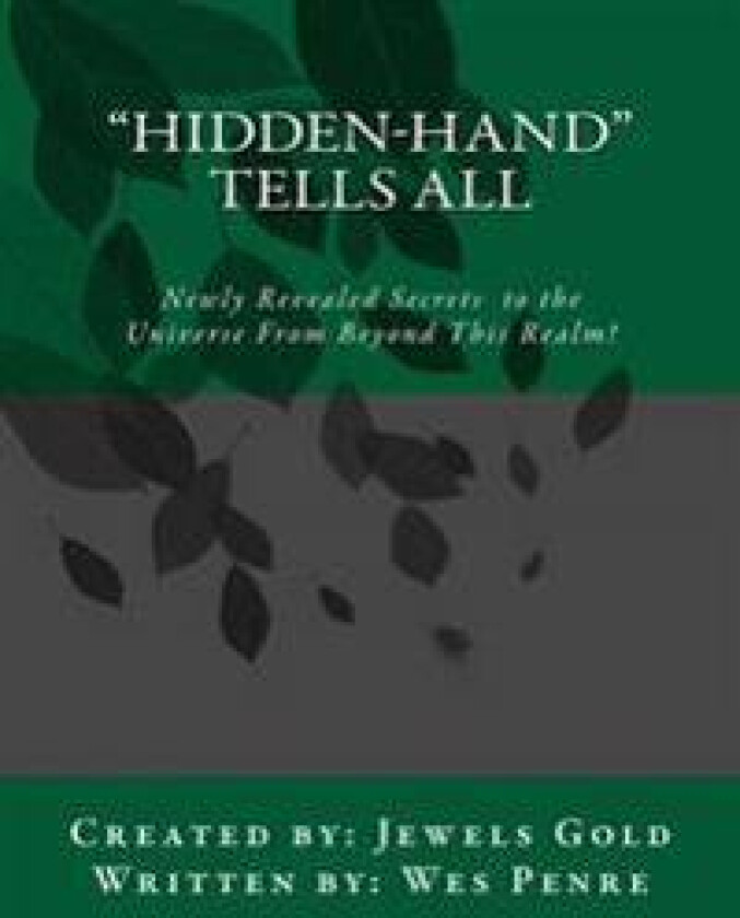 Hidden-Hand Tells All