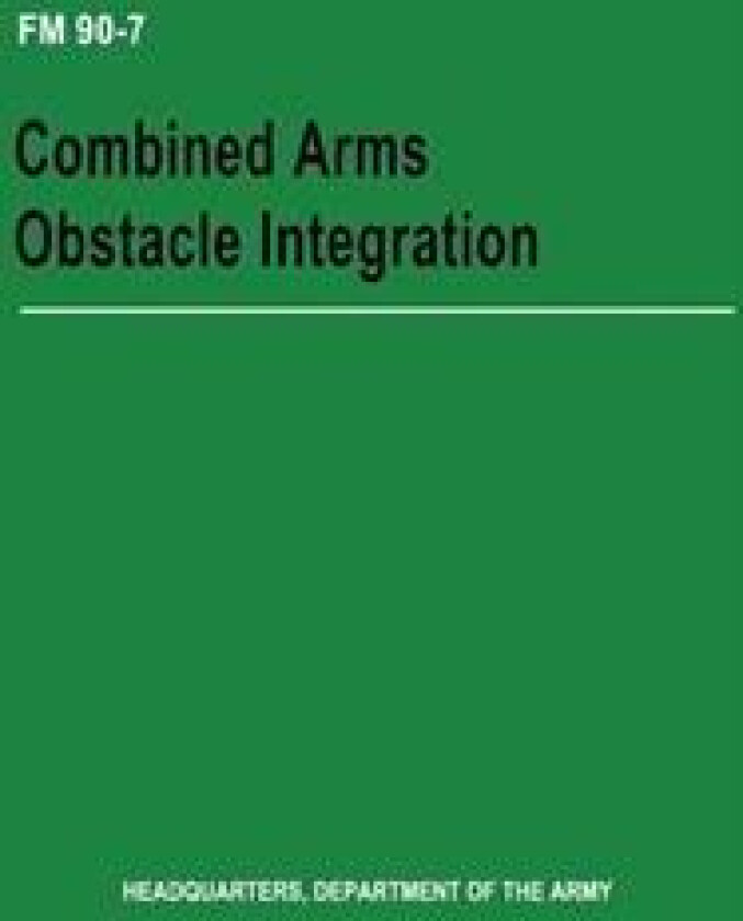 Combined Arms Obstacle Integration (FM 90-7)