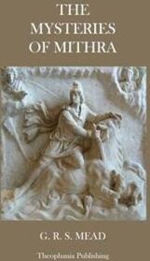 The Mysteries of Mithra