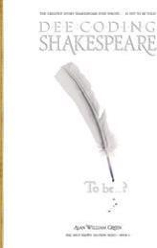 Dee-Coding Shakespeare: The Holy Trinity Solution Series - Book 1
