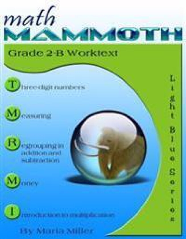 Math Mammoth Grade 2-B Student Worktext