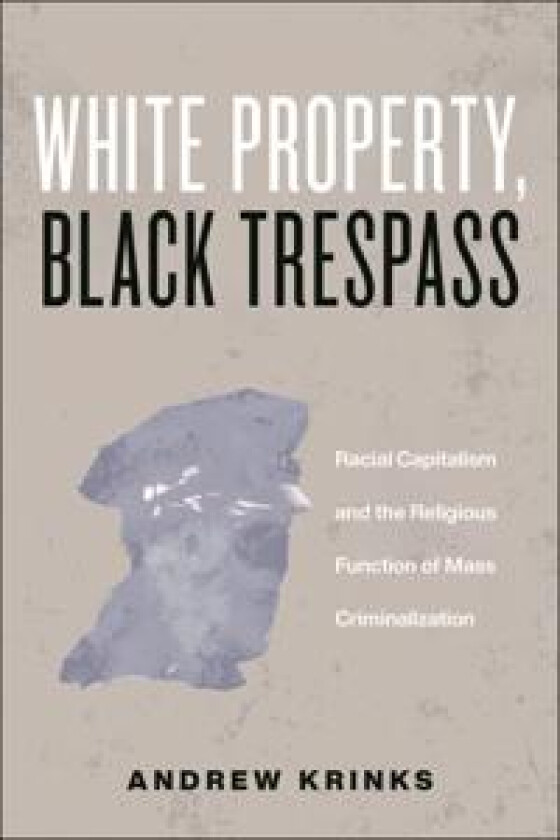 White Property, Black Trespass