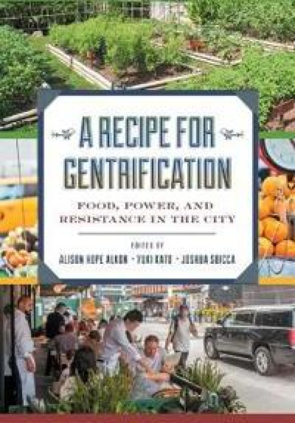A Recipe for Gentrification