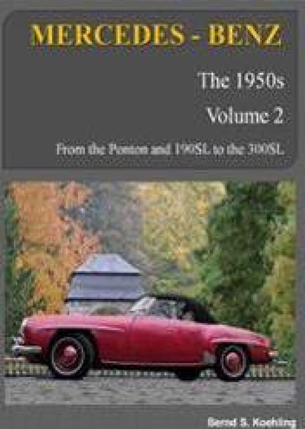 MERCEDES-BENZ, The 1950s, Volume 2