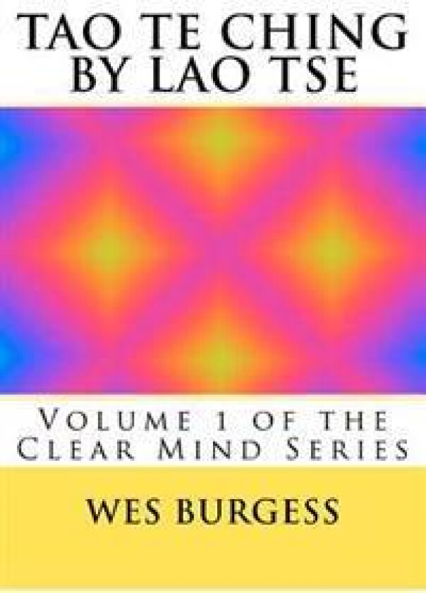 The Tao Te Ching by Lao Tse