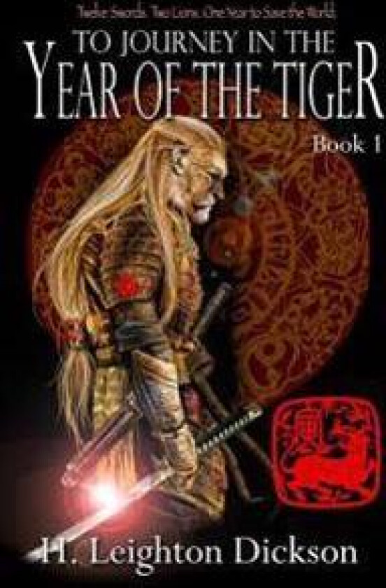 To Journey in the Year of the Tiger: Tails of the Upper Kingdom: Book 1