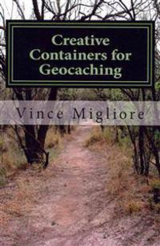 Creative Containers for Geocaching
