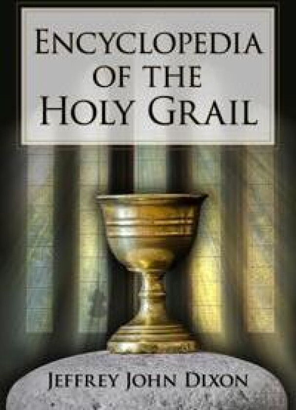 Encyclopedia of the Holy Grail