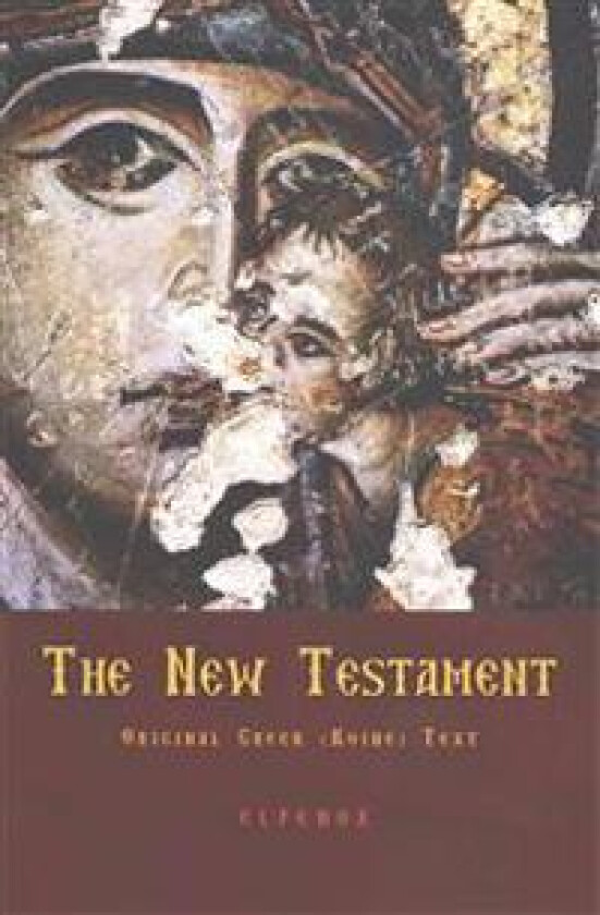 The New Testament: Original Greek (Koine) New Testament