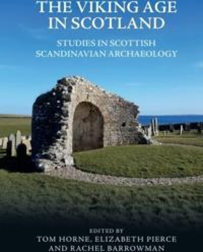 The Viking Age in Scotland