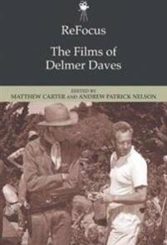 The Films of Delmer Daves