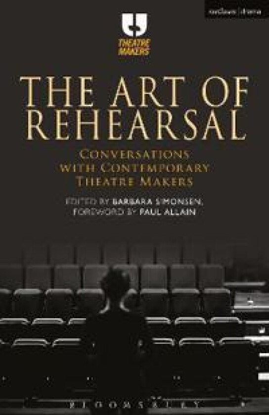 The Art of Rehearsal