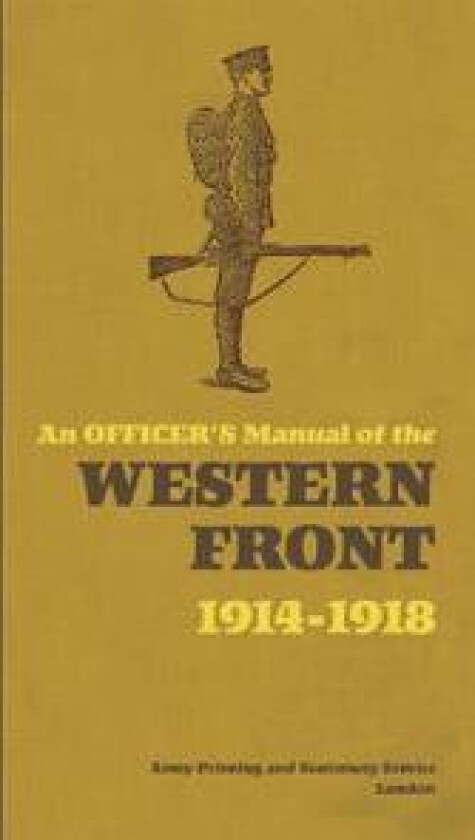 An Officer's Manual of the Western Front