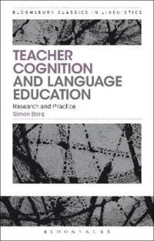 Teacher Cognition and Language Education