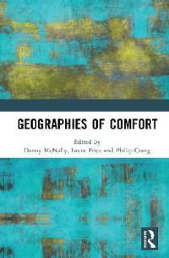 Geographies of Comfort