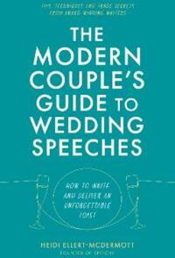 The Modern Couple's Guide to Wedding Speeches