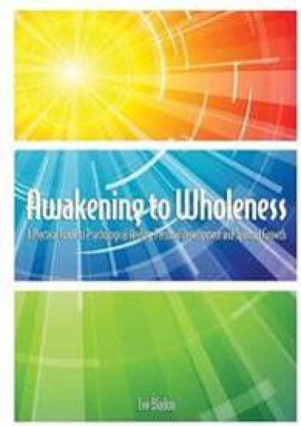 Awakening to Wholeness
