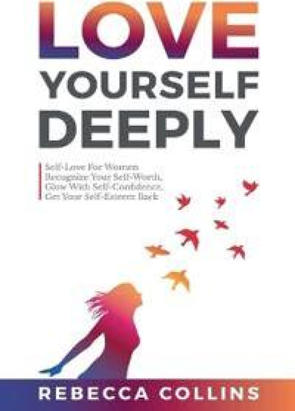 Love Yourself Deeply