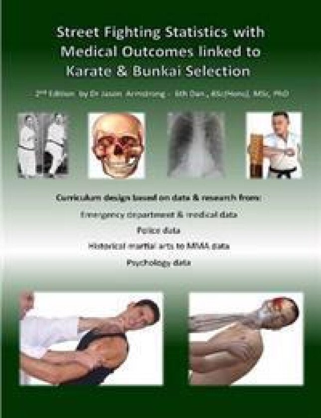 Street Fighting Statistics with Medical Outcomes linked to Karate & Bunkai Selection