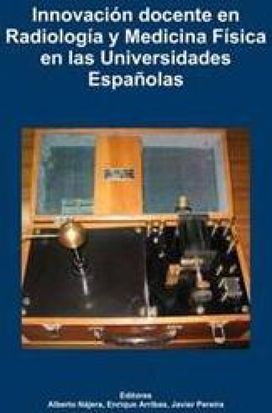Innovacion Docente En Radiologia Y Medicina Fisica En Las Universidades Espanolas