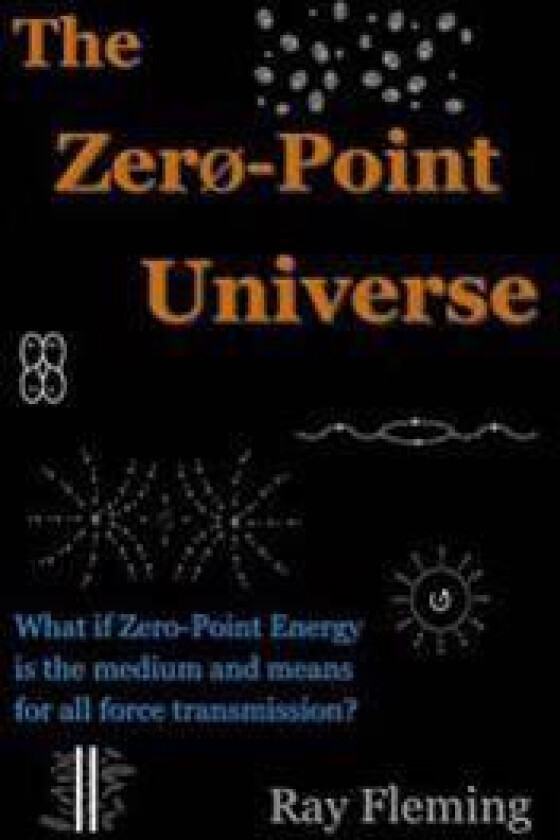 The Zero-Point Universe