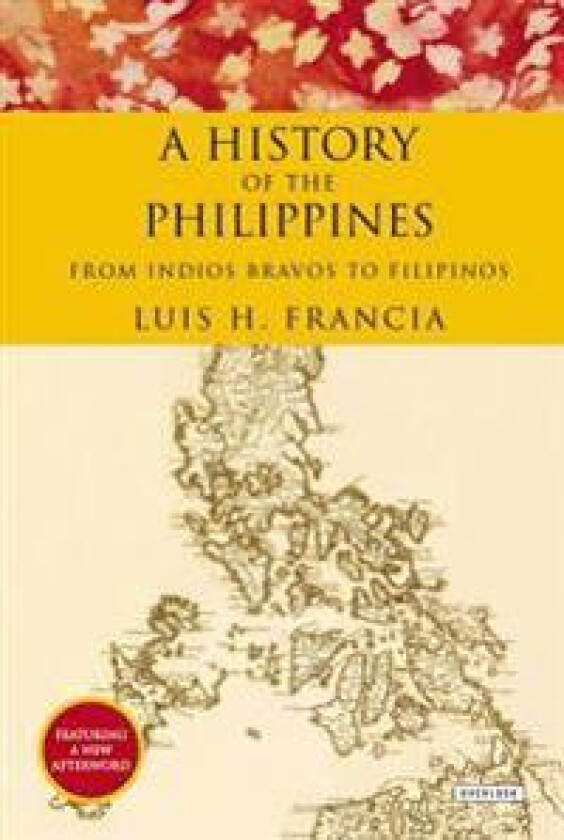 History of the Philippines: From Indios Bravos to Filipinos