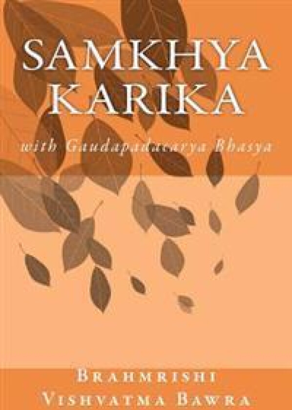 Samkhya Karika: with Gaudapadacarya Bhasya