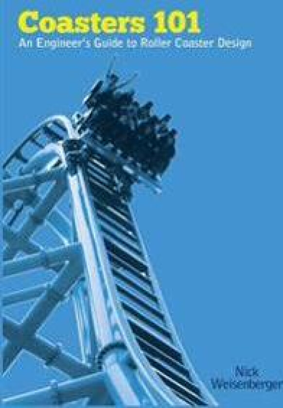 Coasters 101: An Engineer's Guide to Roller Coaster Design