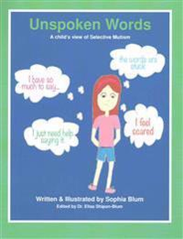 Unspoken Words: A Child's View of Selective Mutism