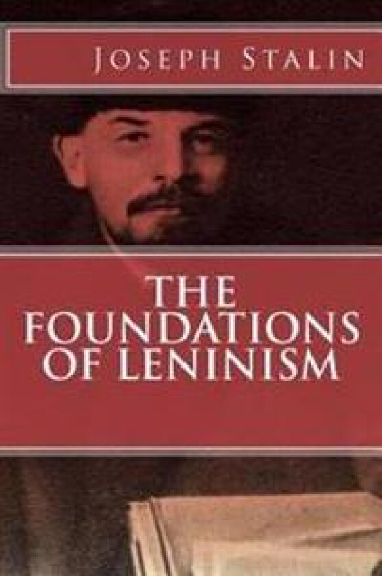 The Foundations of Leninism