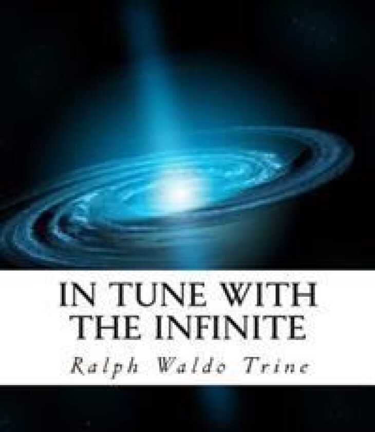In Tune with the Infinite