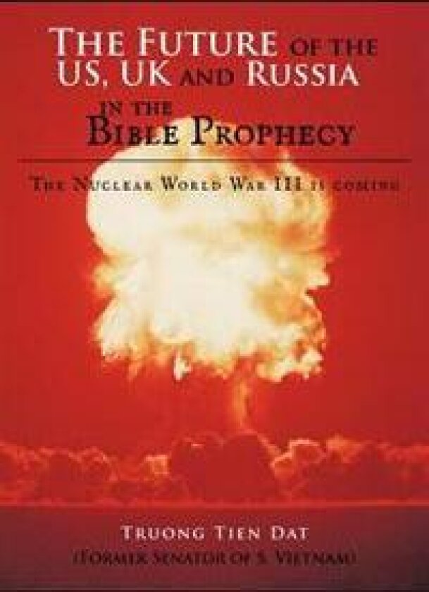 The Future of the US, UK and Russia in the Bible Prophecy