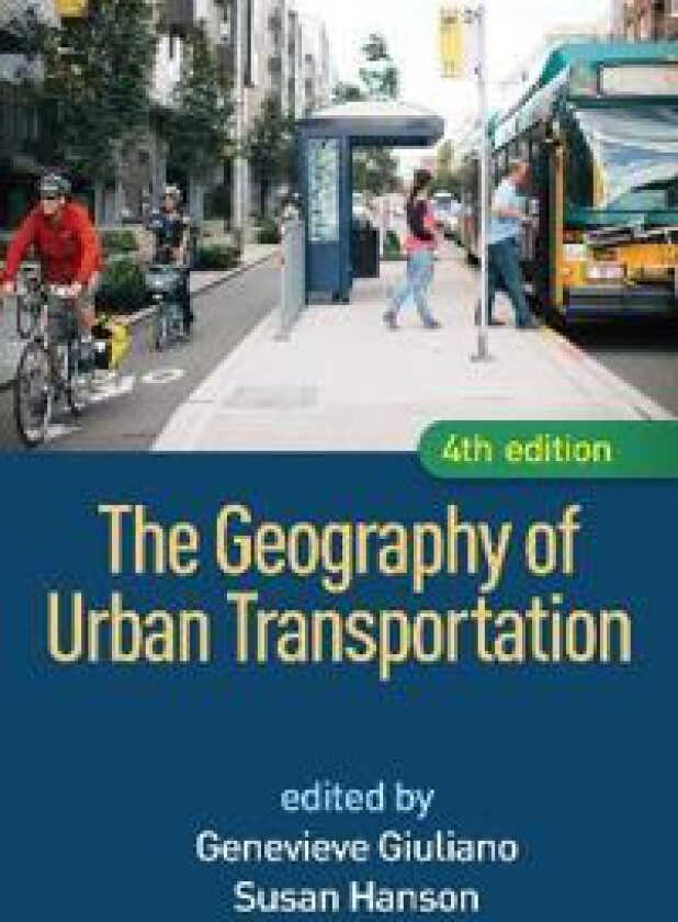 The Geography of Urban Transportation, Fourth Edition