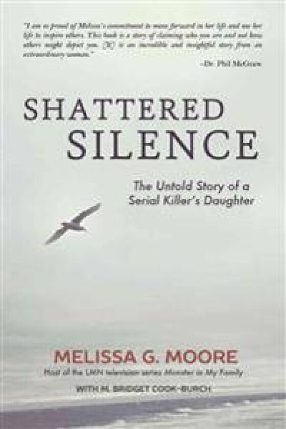 Shattered Silence (New): The Untold Story of a Serial Killer's Daughter