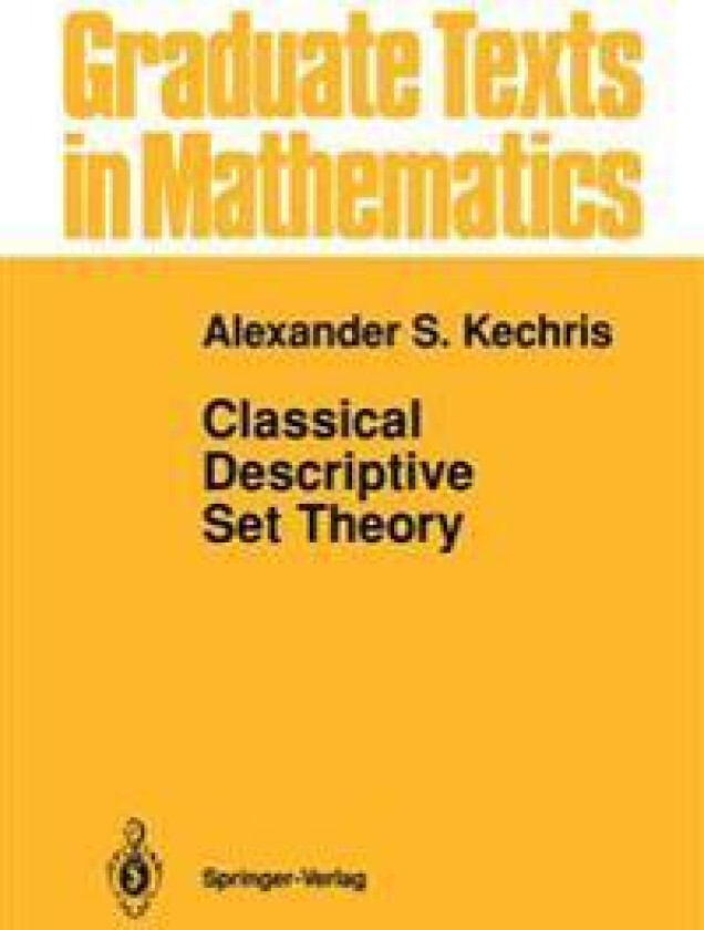 Classical Descriptive Set Theory