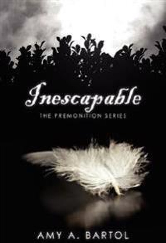Inescapable: The Premonition Series