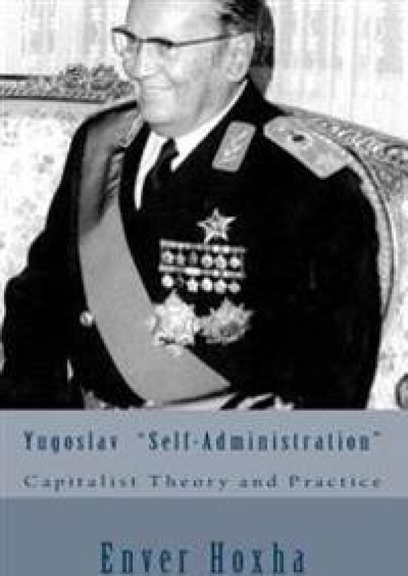 Yugoslav 'self-Administration': Capitalist Theory and Practice