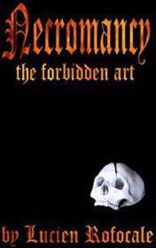 Necromancy: The Forbidden Art