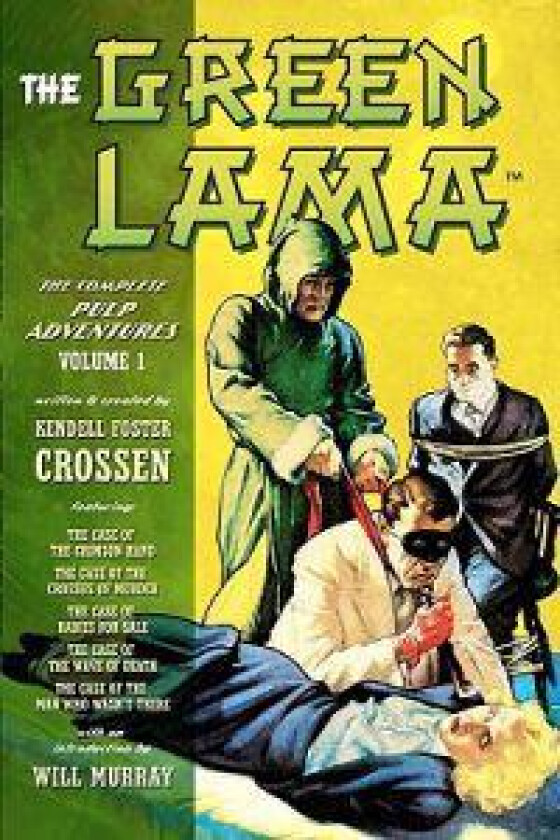 The Green Lama: The Complete Pulp Adventures Volume 1