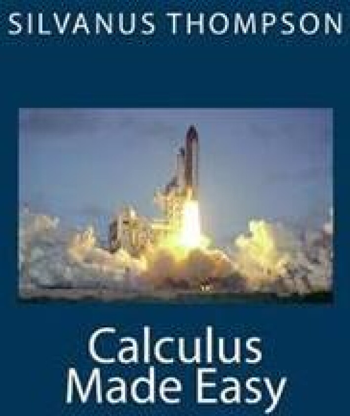 Calculus Made Easy