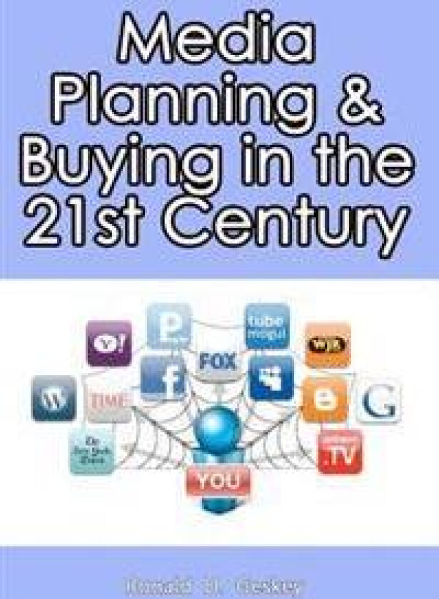 Media Planning & Buying In the 21st Century