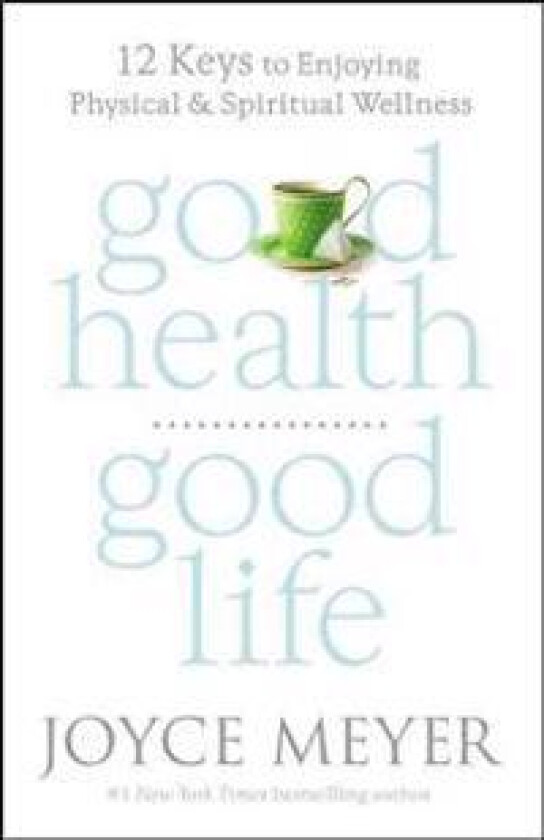 Good Health, Good Life