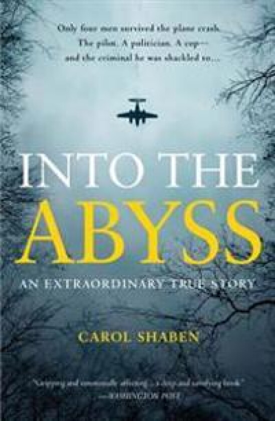 Into the Abyss: An Extraordinary True Story