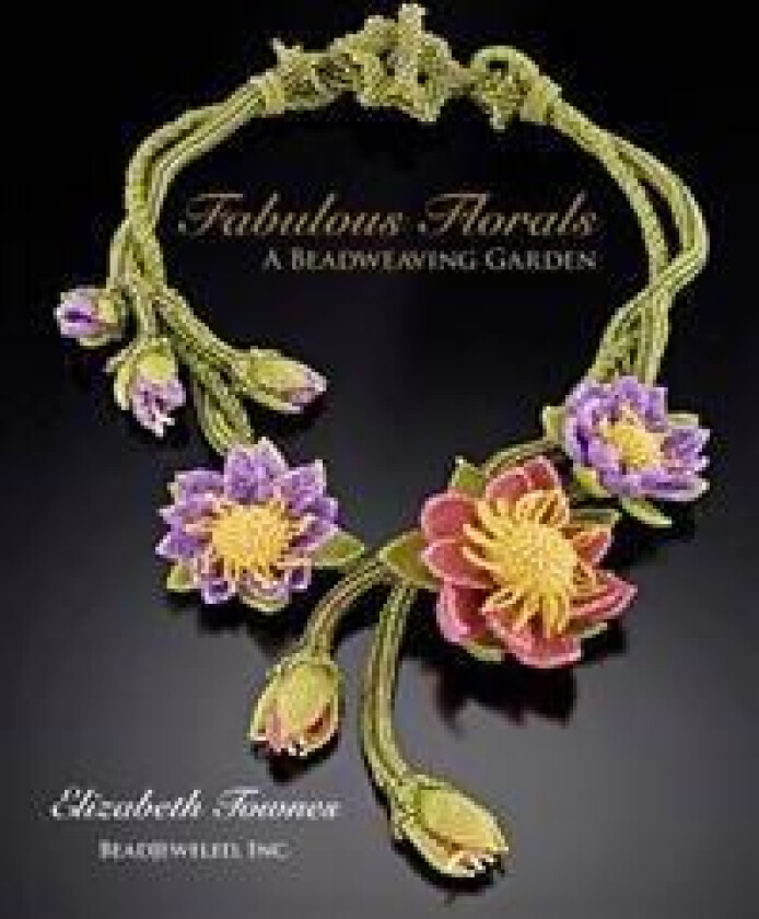 Fabulous Florals: A Beadweaving Garden
