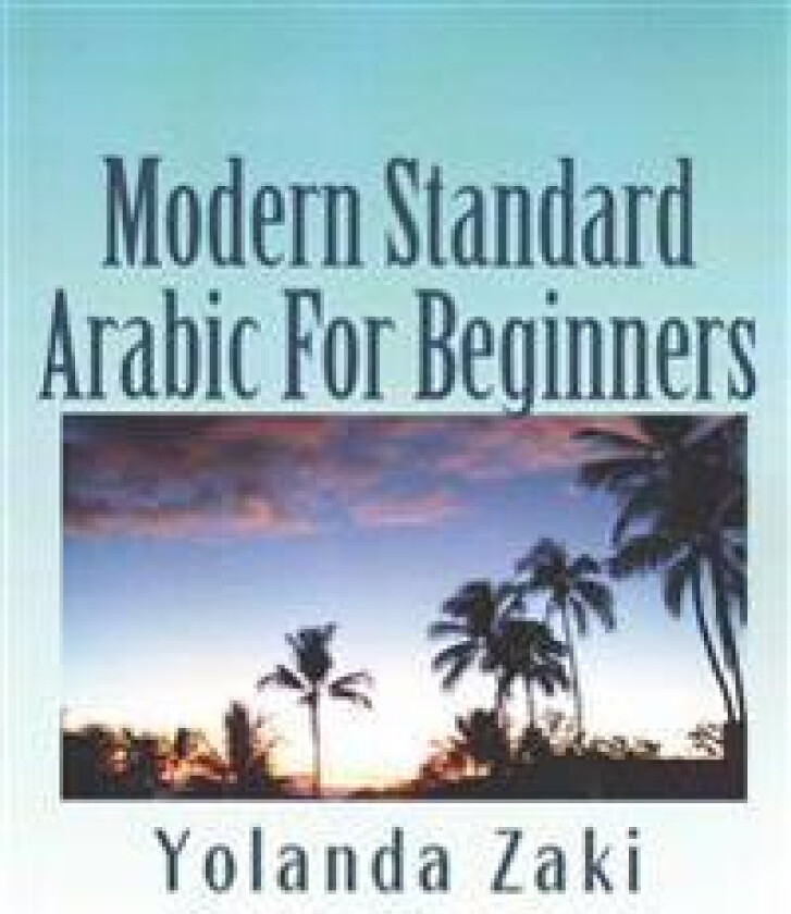 Modern Standard Arabic: For Beginners