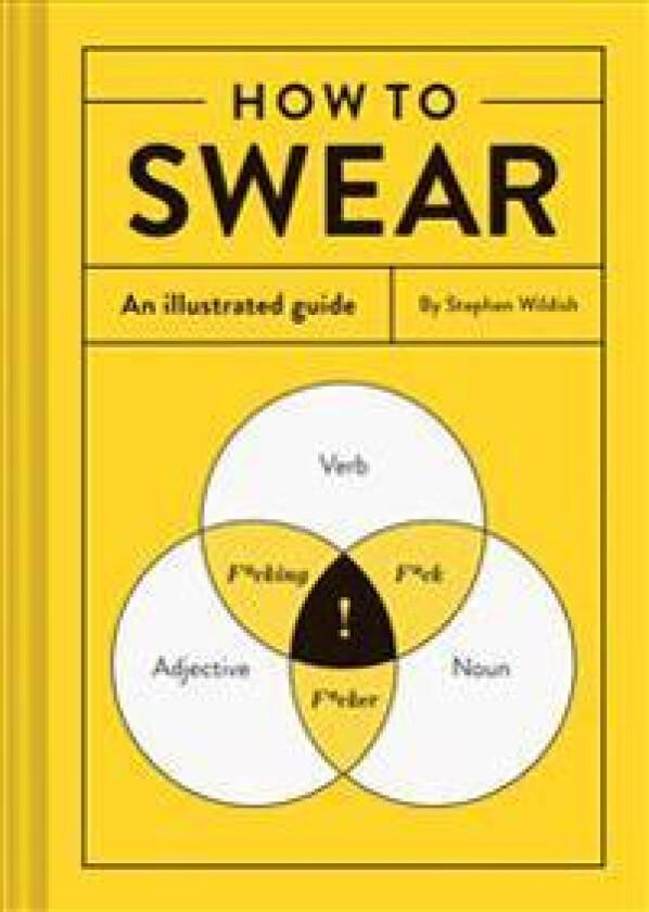 How to Swear: An Illustrated Guide