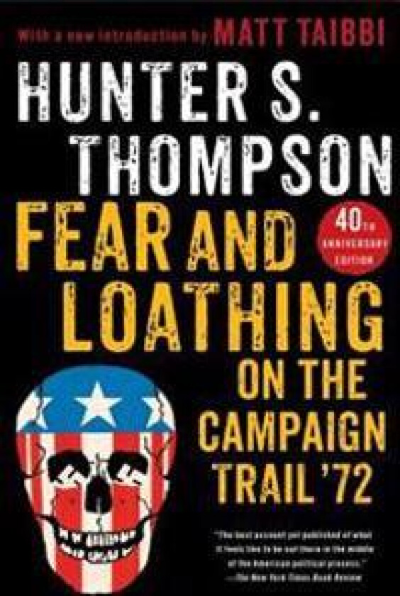 FEAR & LOATHING ON THE CAMPAIGN TRAIL 72