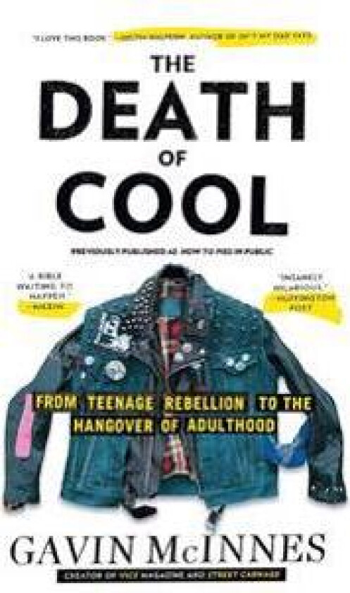 The Death of Cool: From Teenage Rebellion to the Hangover of Adulthood